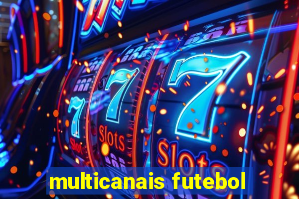 multicanais futebol